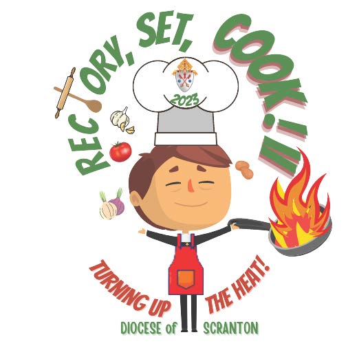 Rectory, Set, Cook is Back!!! Diocese of Scranton