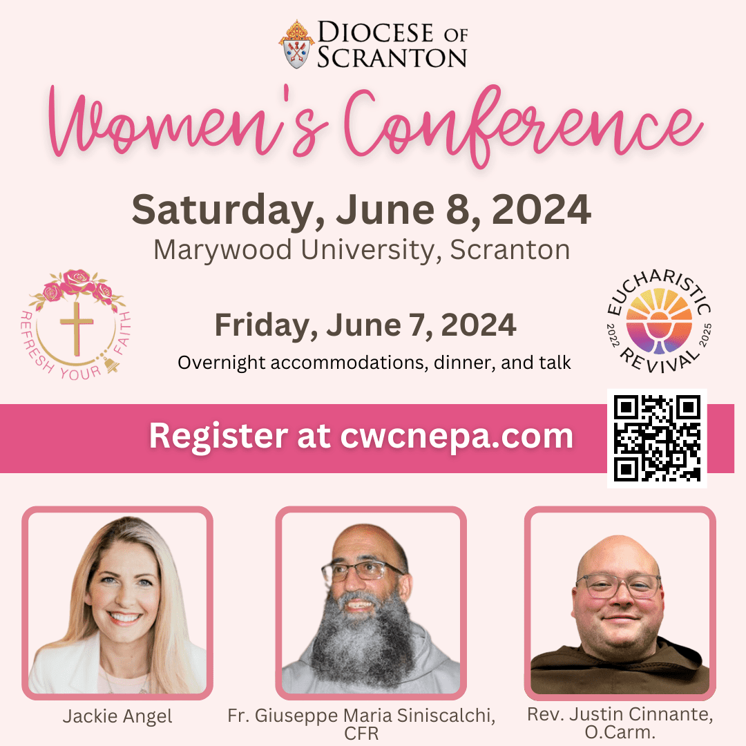 Catholic Women’s Conference ‘Refresh Your Faith’ slated for June 7 & 8 Diocese of Scranton